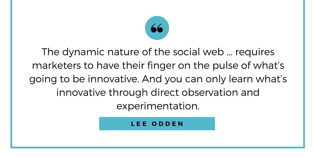 Lee Odden on Experimenting with Your Content and Social Media Approaches