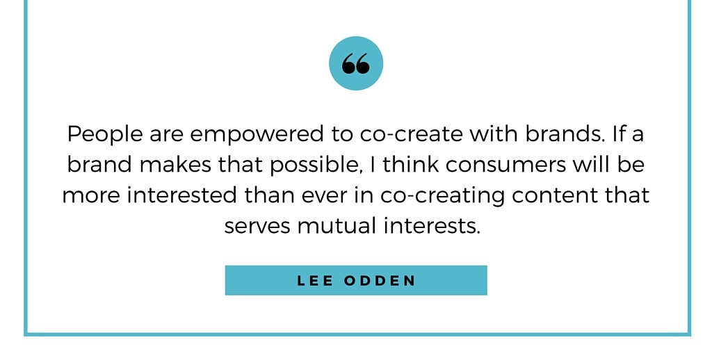 Lee Odden Interview Quote on Consumers Co-Creating Content for Companies