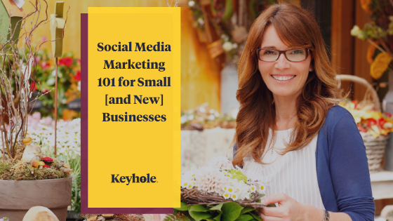 Social Media Marketing 101 for small and new businesses
